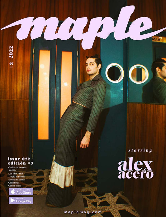 ISSUE 022 Edición 3 starring Alex Acero #MapleHommie
